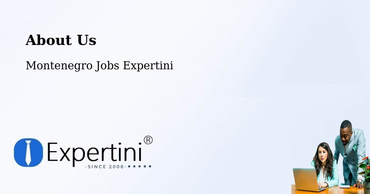 About Expertini Recruitment Platform  – Tivat - Tivat, Montenegro Jobs Expertini