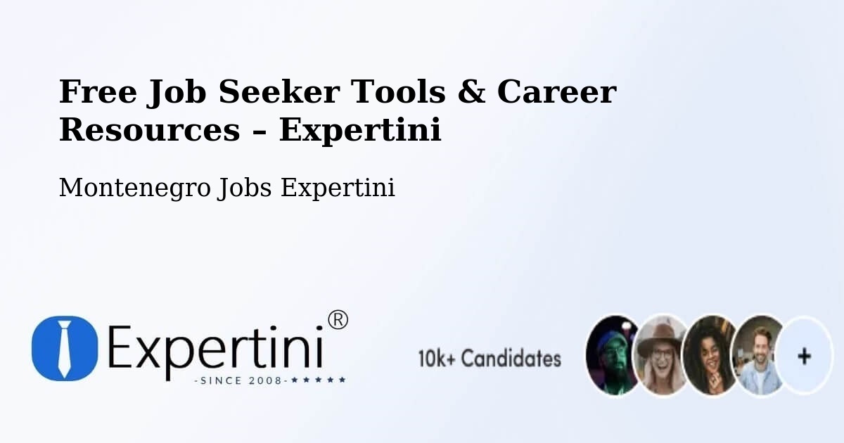 Free Job Seeker Tools & Career Resources – Tivat - Tivat, Montenegro Jobs Expertini