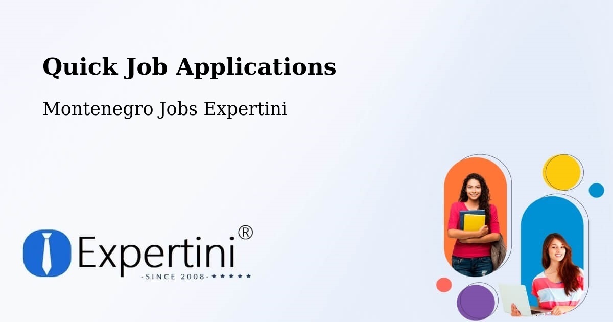 Quick Apply Feature – Tivat - Montenegro Jobs Expertini